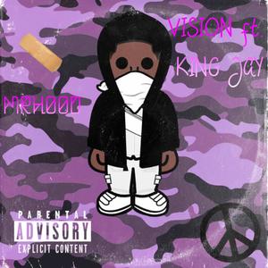 Vision(feat. King Jay) (Explicit)