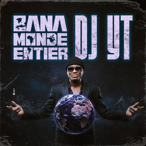 Bana Monde Entier