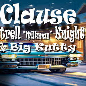 Mrs clause (feat. Big kutty)