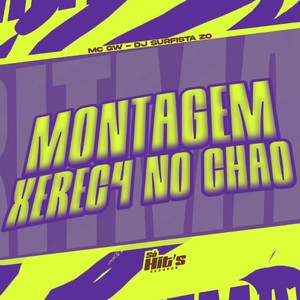 Montagem Xereca no Chão (Explicit)