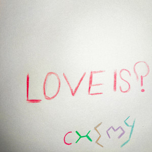 Love is? (Explicit)