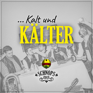 Kalt und Kälter