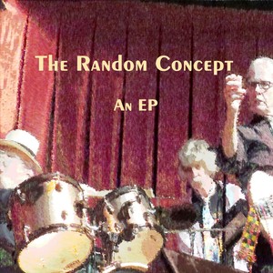 The Random Concept  An EP