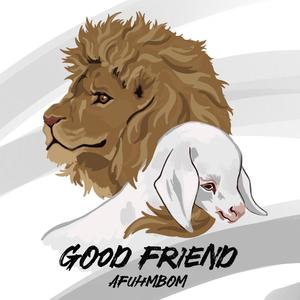 Good Friend