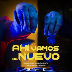 Ahi Vamos De Nuevo (feat. Mesti & Kill Tha Funk)