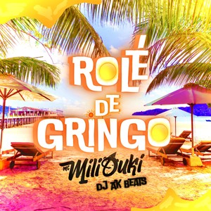 Rolé de Gringo (Explicit)