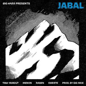 Jabal(feat. Tina Yamout, Menon, Raben, Swerte & Big Moe)