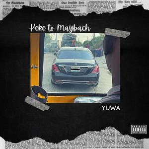 Keke To Maybach (Explicit)