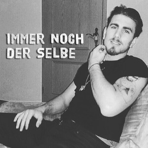 Immer noch der Selbe (Explicit)