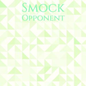 Smock Opponent