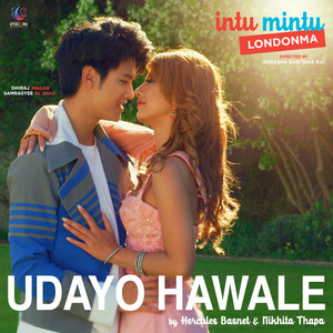 Udayo Hawale (From "Intu Mintu Londonma") - Single