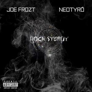 Rock Steady (feat. Joe Frozt) [Explicit]