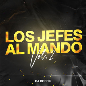 Los Jefes Al Mando Vol.2 (Explicit)