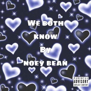 We Both Know (Explicit)