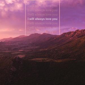 I Will Always Love You