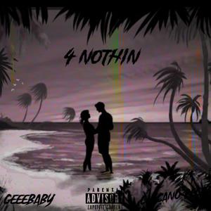 4 Nothin (Explicit)