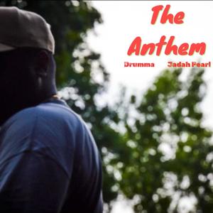 The Anthem (feat. Jadah Pearl)