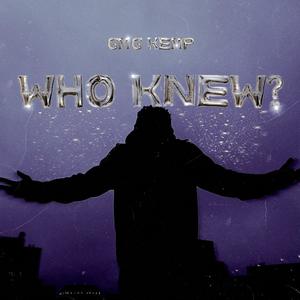 Who Knew (Explicit)