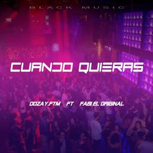 Cuando quieras (feat. Fabi el original)