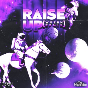 Raise Up (Woebn Remix)