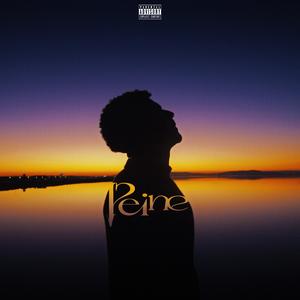Peine (Explicit)