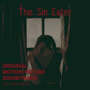 The Sin Eater (Original Motion Picture Soundtrack)