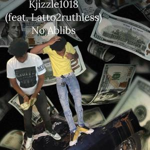 No Ablibs (feat. Latto2ruthless) (Explicit)