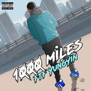 1,000 Miles (Explicit)