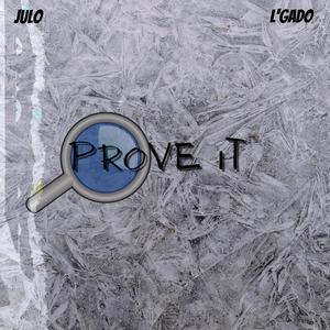 Prove It (feat. L'Gado) [Explicit]