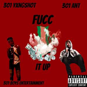 Fucc It Up (Explicit)