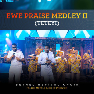 Ewe Praise Medley 2 (Teteyi)