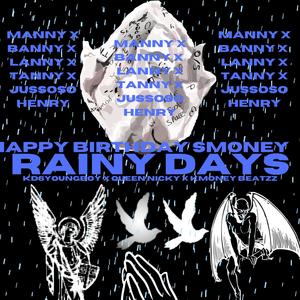 Rainy Days (HAPPY BIRTHDAY SMONEY) (feat. Queen Nicky) [Explicit]