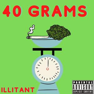 40 Grams (Explicit)