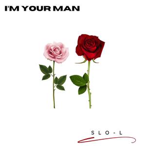 I'm Your Man (Explicit)