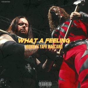 What A Feeling (feat. Yaph Marciano) [Explicit]