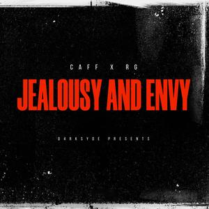 JEALOUSY AND ENVY (feat. RG the Geordie Rapper) (Explicit)