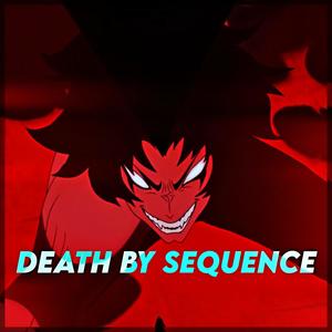 Death by sequence
