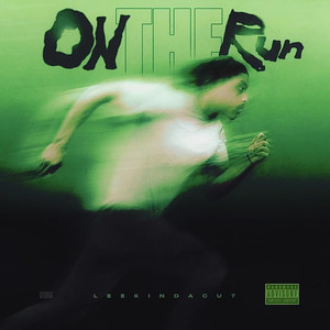 On The Run (Explicit)