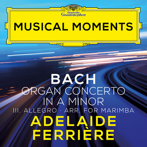 J.S. Bach: Concerto in A Minor, BWV 593 (After Vivaldi, RV 522) : III. Allegro (Arr. Ferrière for Marimba) (Musical Moments)