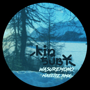 Wasuremono (Maltitz Remix)