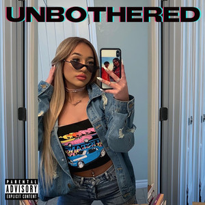 Unbothered (Explicit)