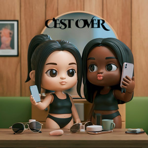 C'EST OVER (Explicit)