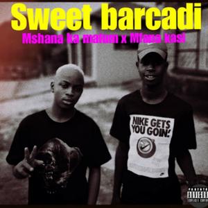 Sweet barcadi (Explicit)