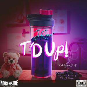 T'D Up (Explicit)
