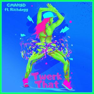 Twerk That (Explicit)