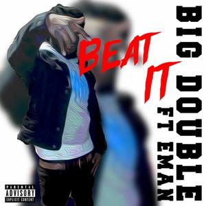 Beat It (feat. Eman) (Explicit)