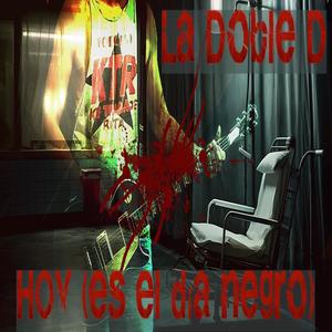 Hoy (Es el Día Negro)