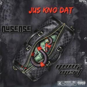 Jus' Kno Dat (feat. Yung Mert) [Explicit]