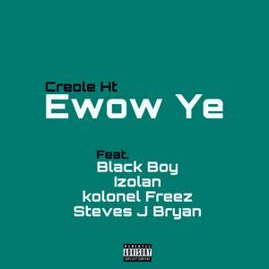Ewow Ye (Explicit)