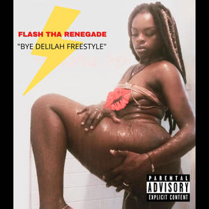 BYE DELILAH FREESTYLE (Explicit)